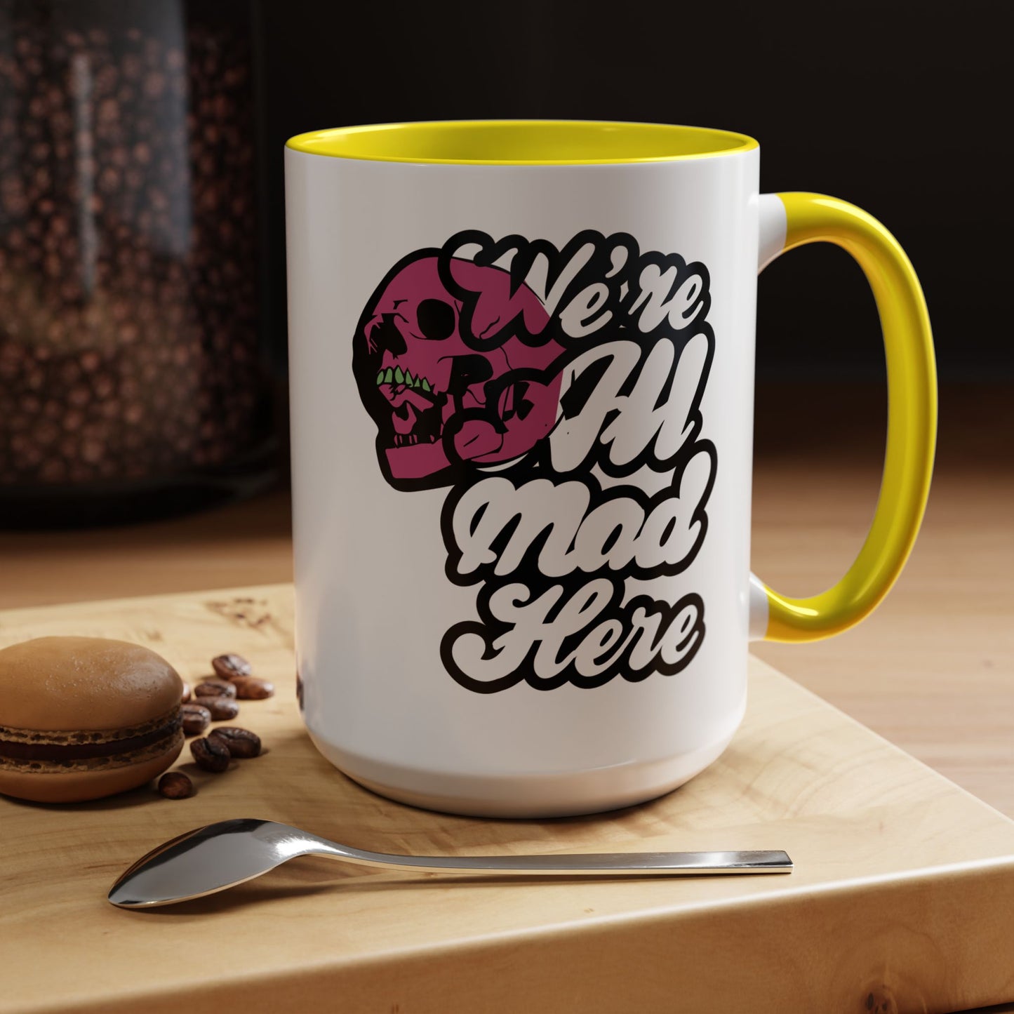 We All Are Mad Here Coffee Mug (11, 15oz)