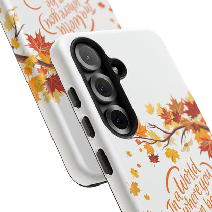 Fall With Kindness Tough Case