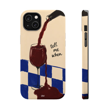 Tell Me When