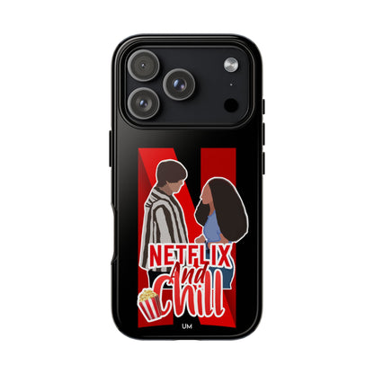 Netflix and Chill Tough Case