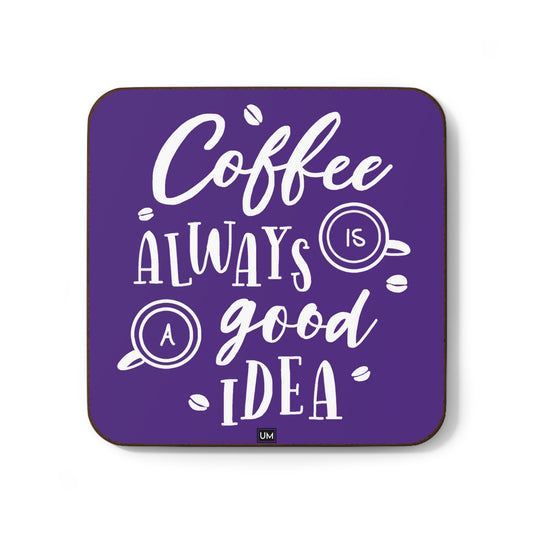 Coffee? Good Idea Coaster