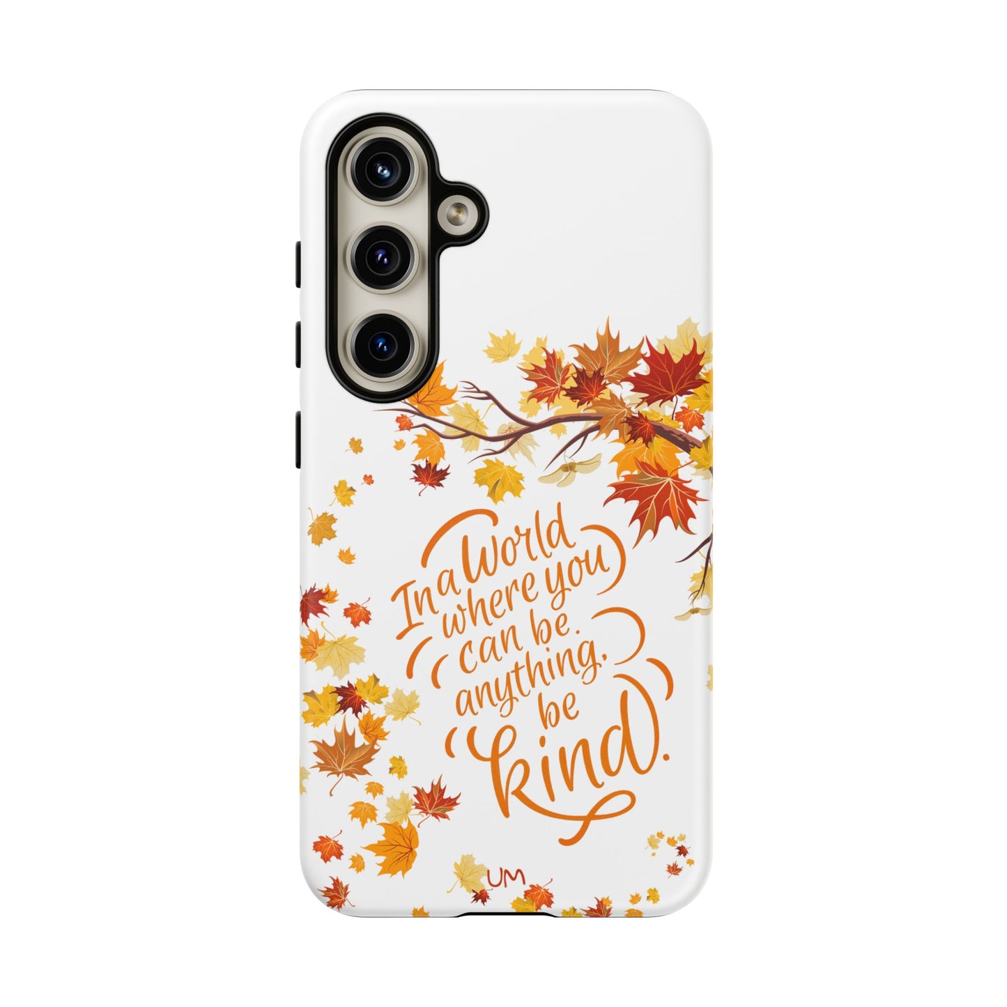 Fall With Kindness Tough Case