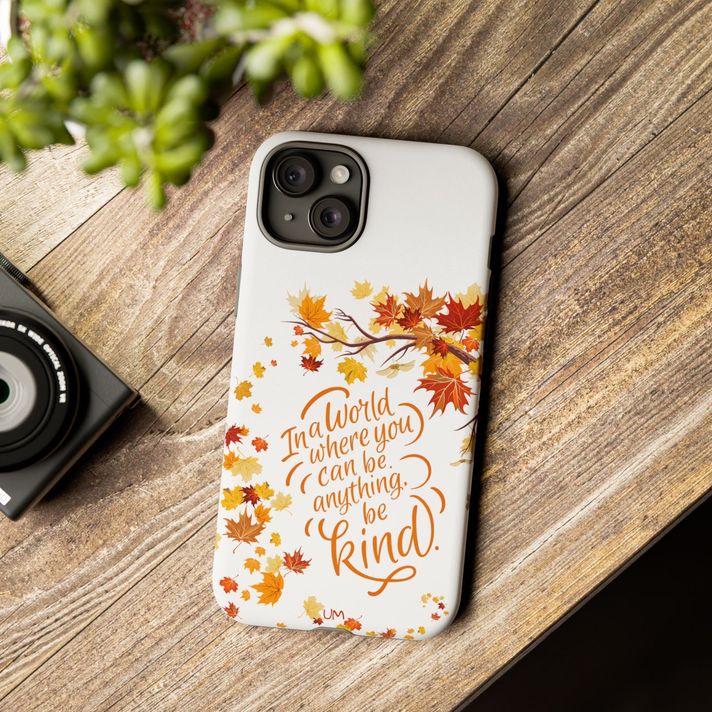 Fall With Kindness Tough Case