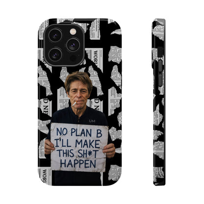 No Plan B
