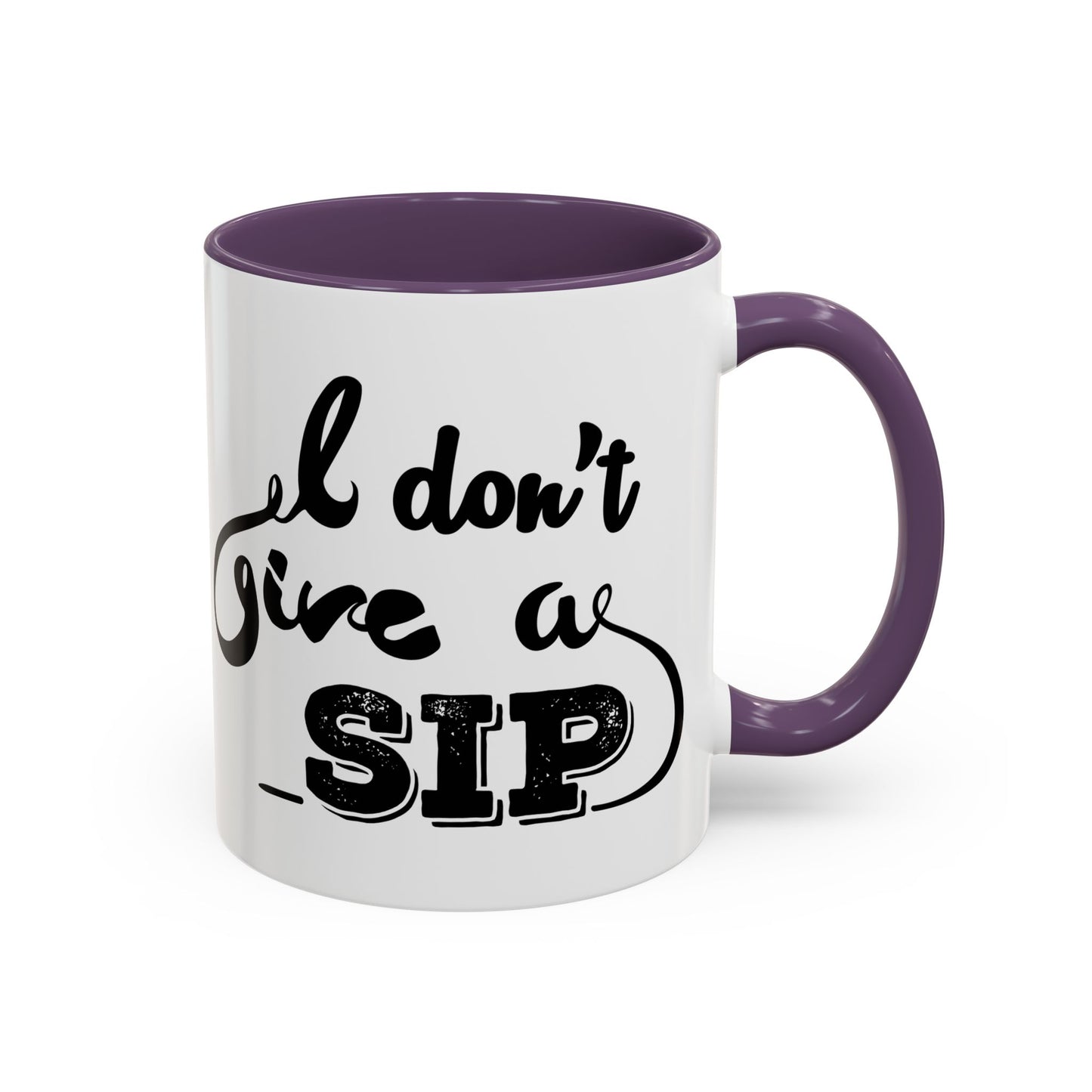 Taza de café "Don't Give A Sip" (11, 15 oz)