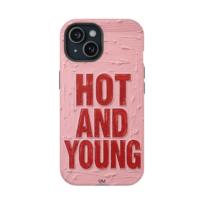 Hot and Young