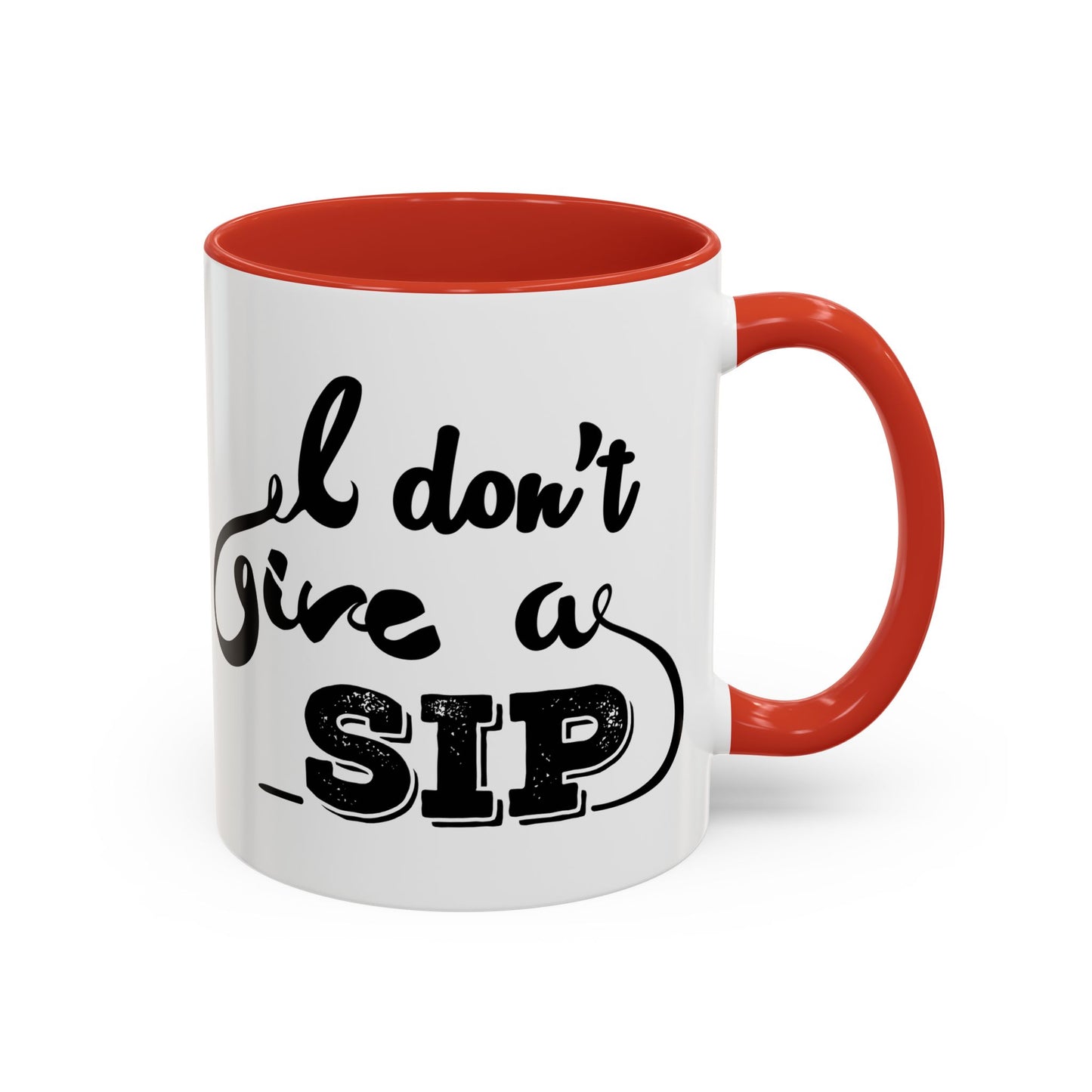 Taza de café "Don't Give A Sip" (11, 15 oz)