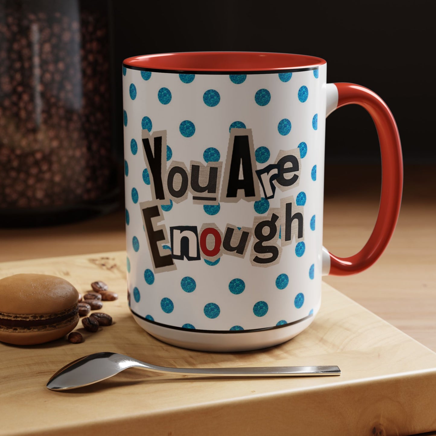 Taza de café "Eres suficiente" (11, 15 oz)