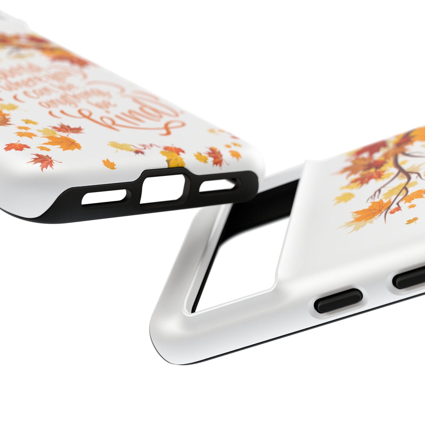 Fall With Kindness Tough Case
