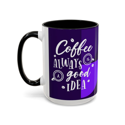 Good Idea Coffee Mug (11, 15oz)