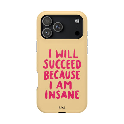 I Am Insane