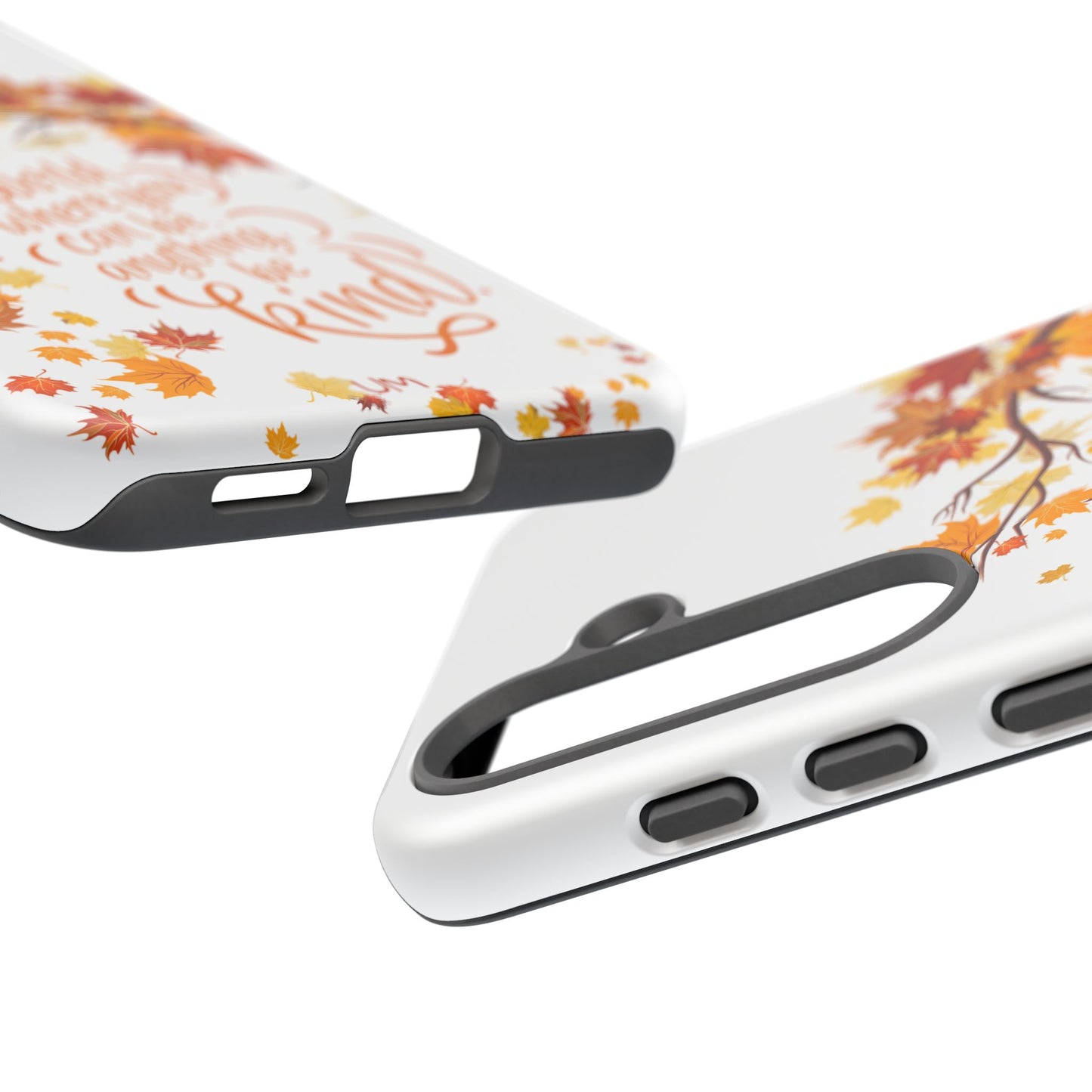 Fall With Kindness Tough Case