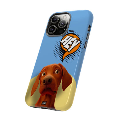 Hey You Tough Case