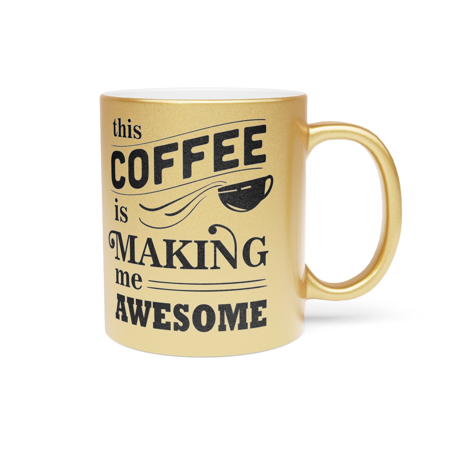 Awesome Coffee Mug (Silver\Gold)