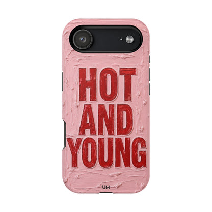 Hot and Young
