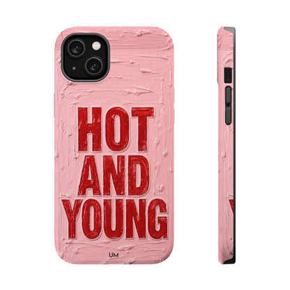 Hot and Young