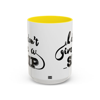 Taza de café "Don't Give A Sip" (11, 15 oz)