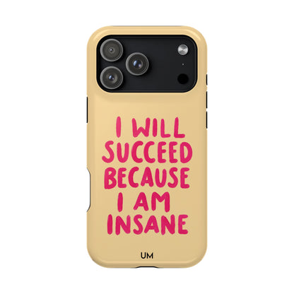 I Am Insane