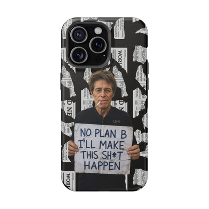No Plan B