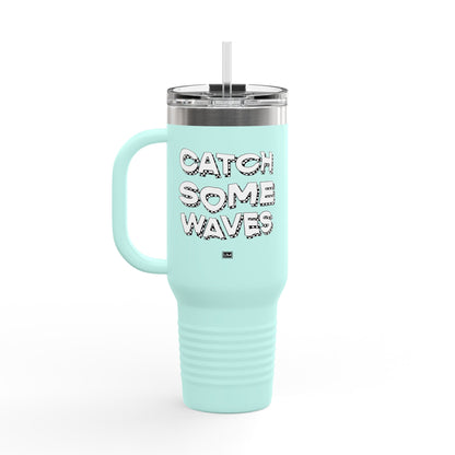 Taza con la frase "Atrapa algunas olas", 40 oz