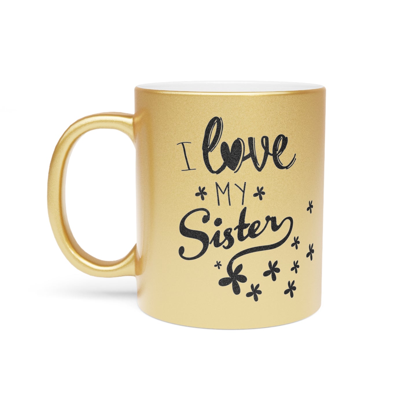 Love My Sister Mug (Silver\Gold)