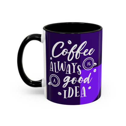 Good Idea Coffee Mug (11, 15oz)