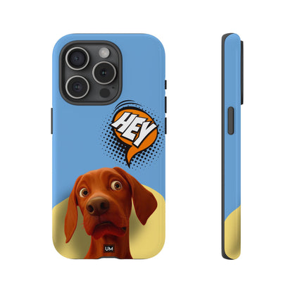 Hey You Tough Case