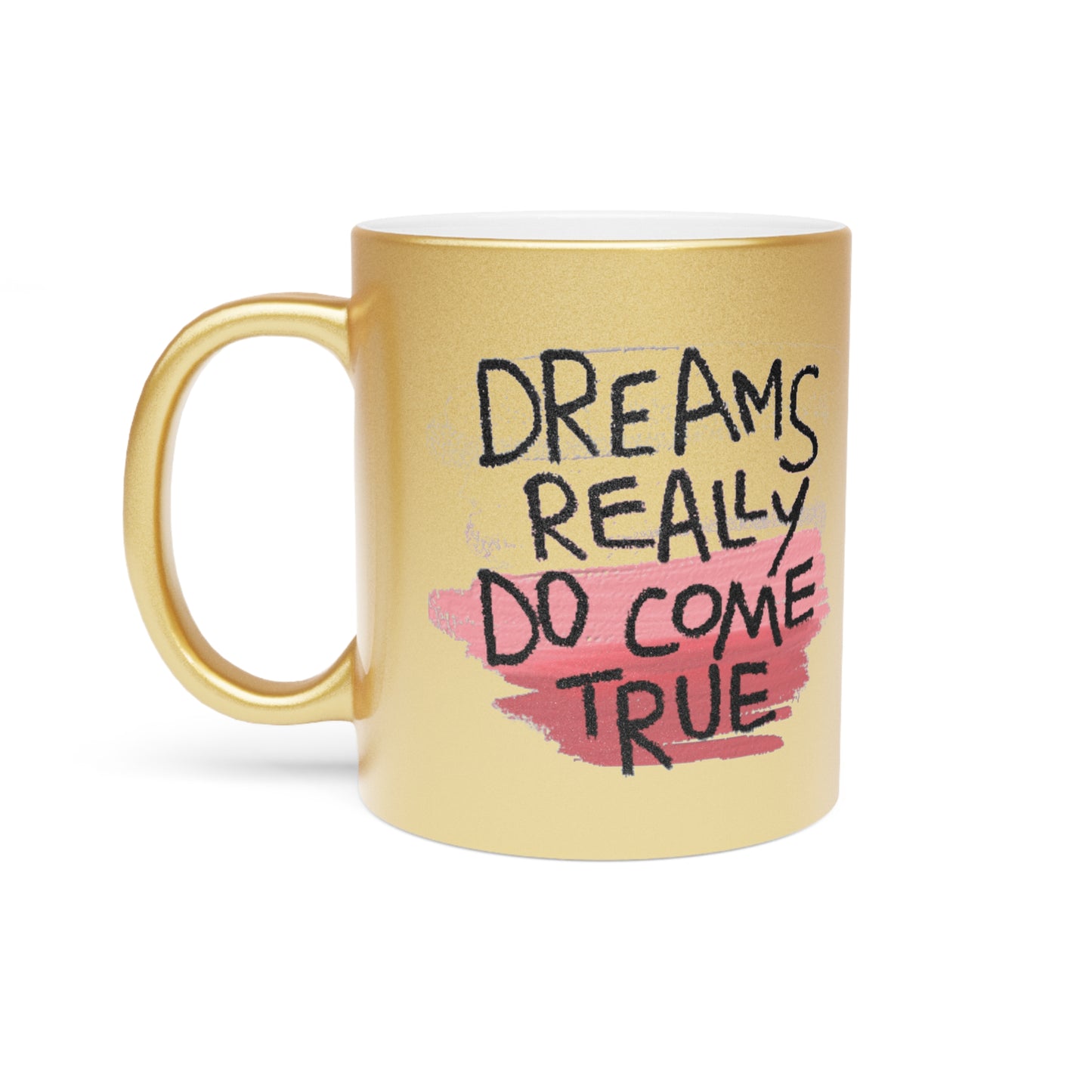 Dreams Come True Mug (Silver\Gold)