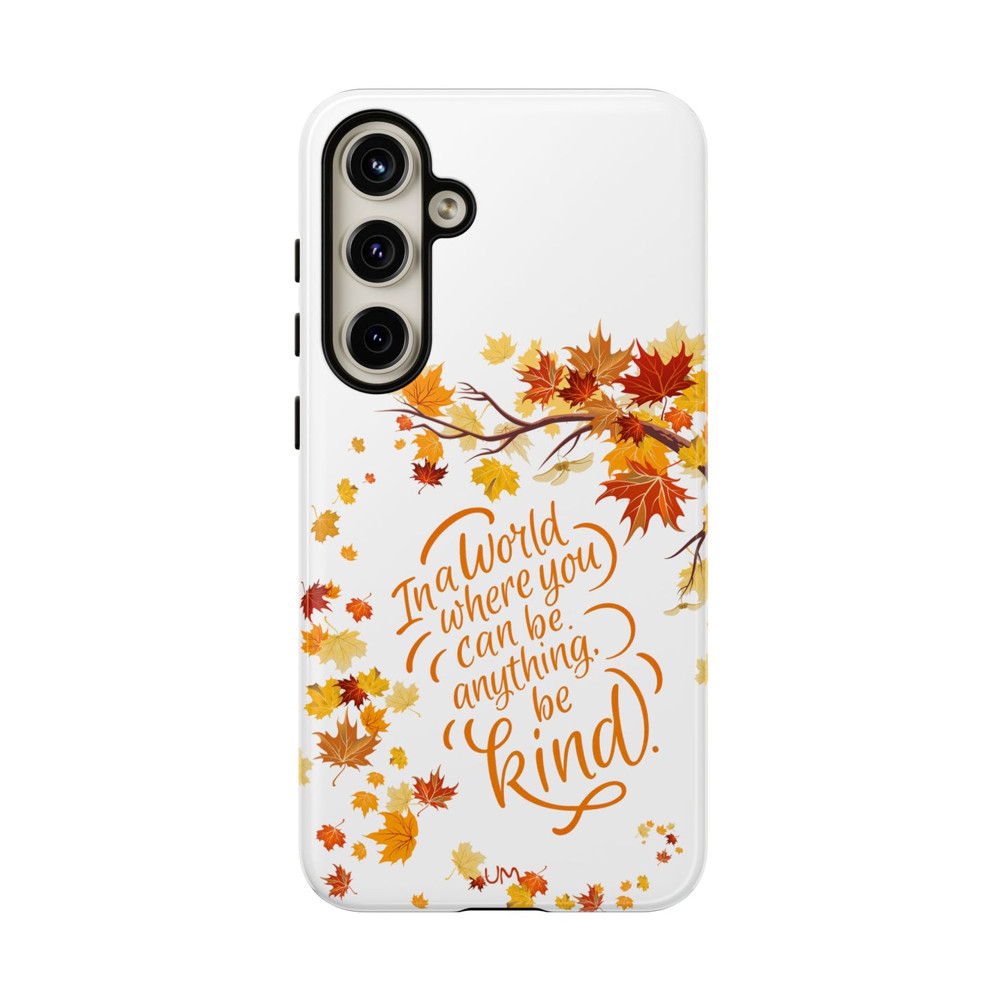 Fall With Kindness Tough Case