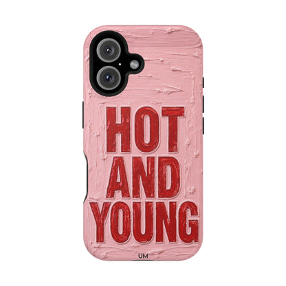 Hot and Young