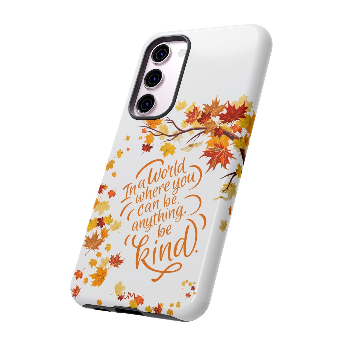 Fall With Kindness Tough Case