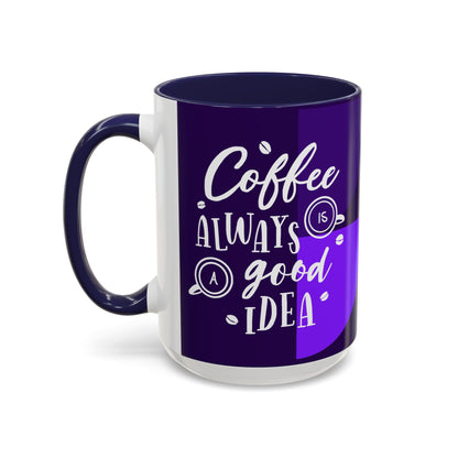 Good Idea Coffee Mug (11, 15oz)