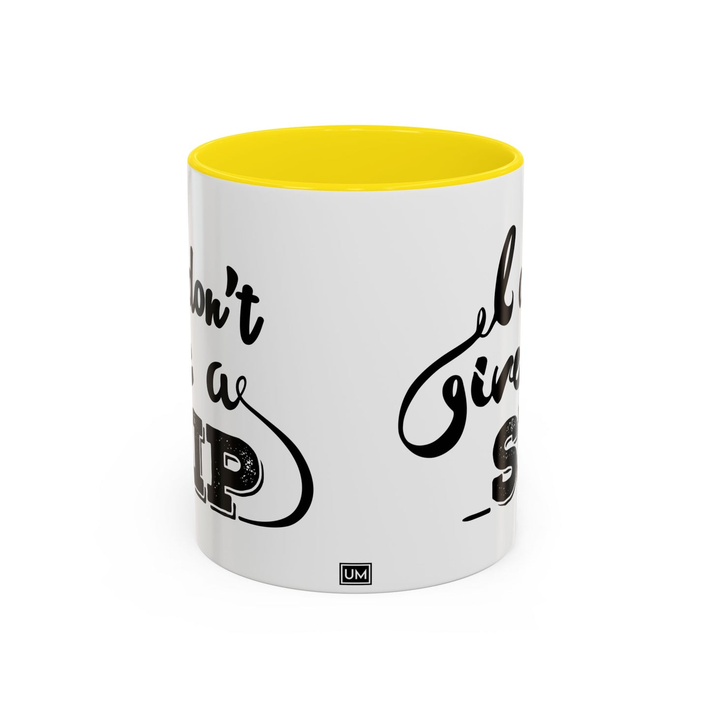 Taza de café "Don't Give A Sip" (11, 15 oz)