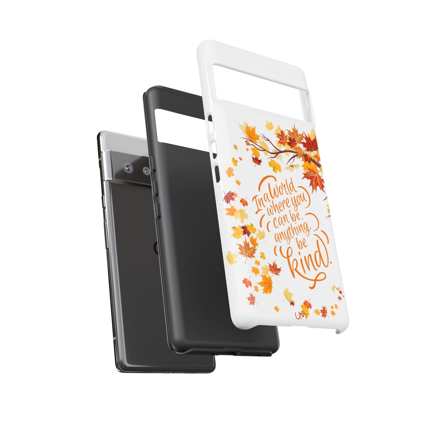 Fall With Kindness Tough Case
