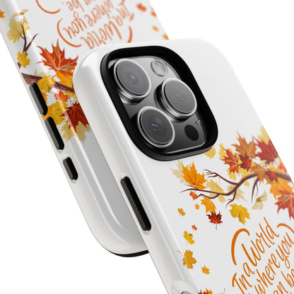 Fall With Kindness Tough Case