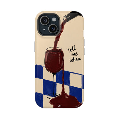 Tell Me When