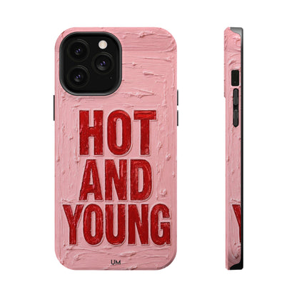 Hot and Young