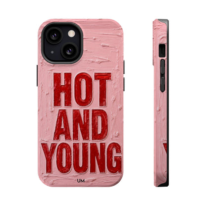 Hot and Young