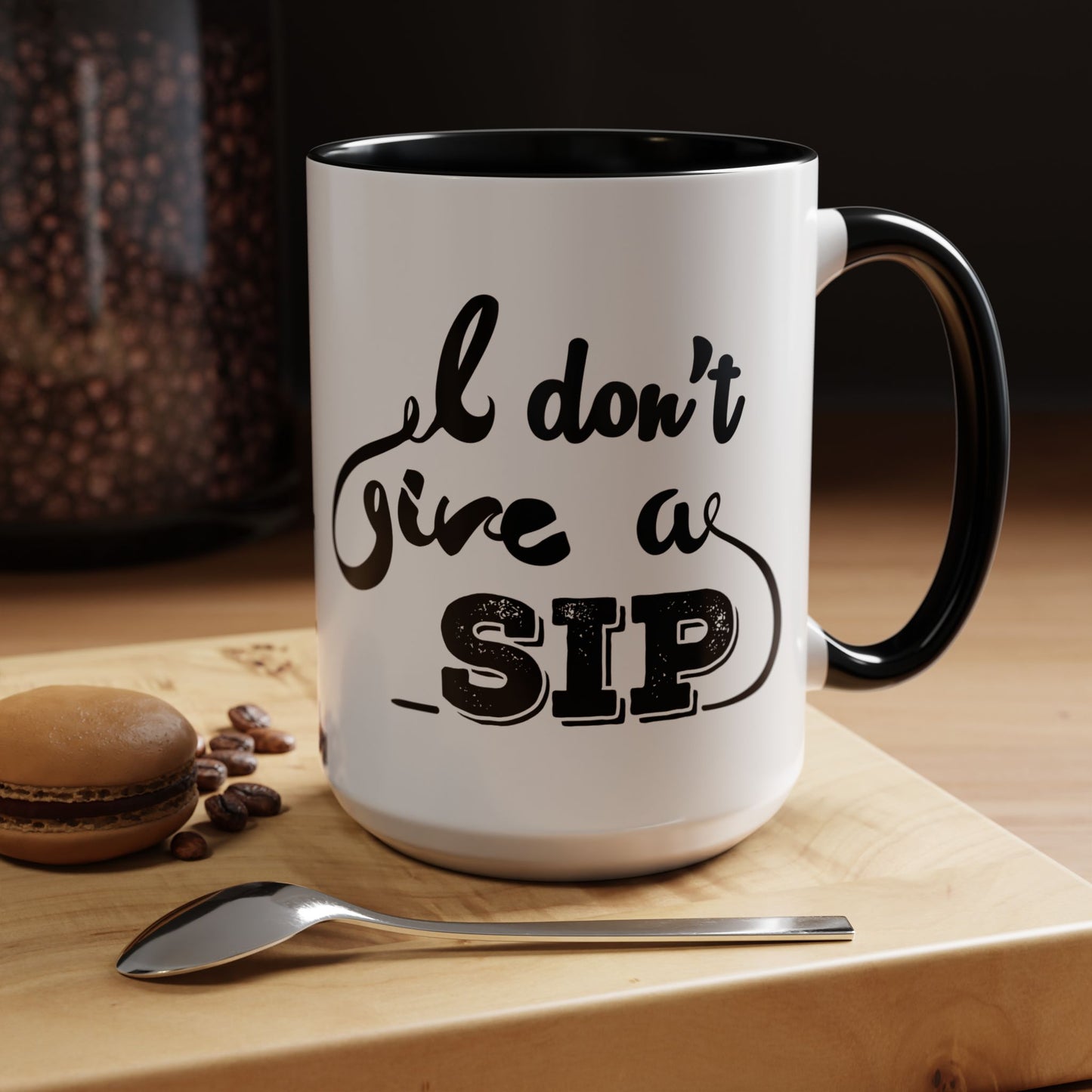 Taza de café "Don't Give A Sip" (11, 15 oz)