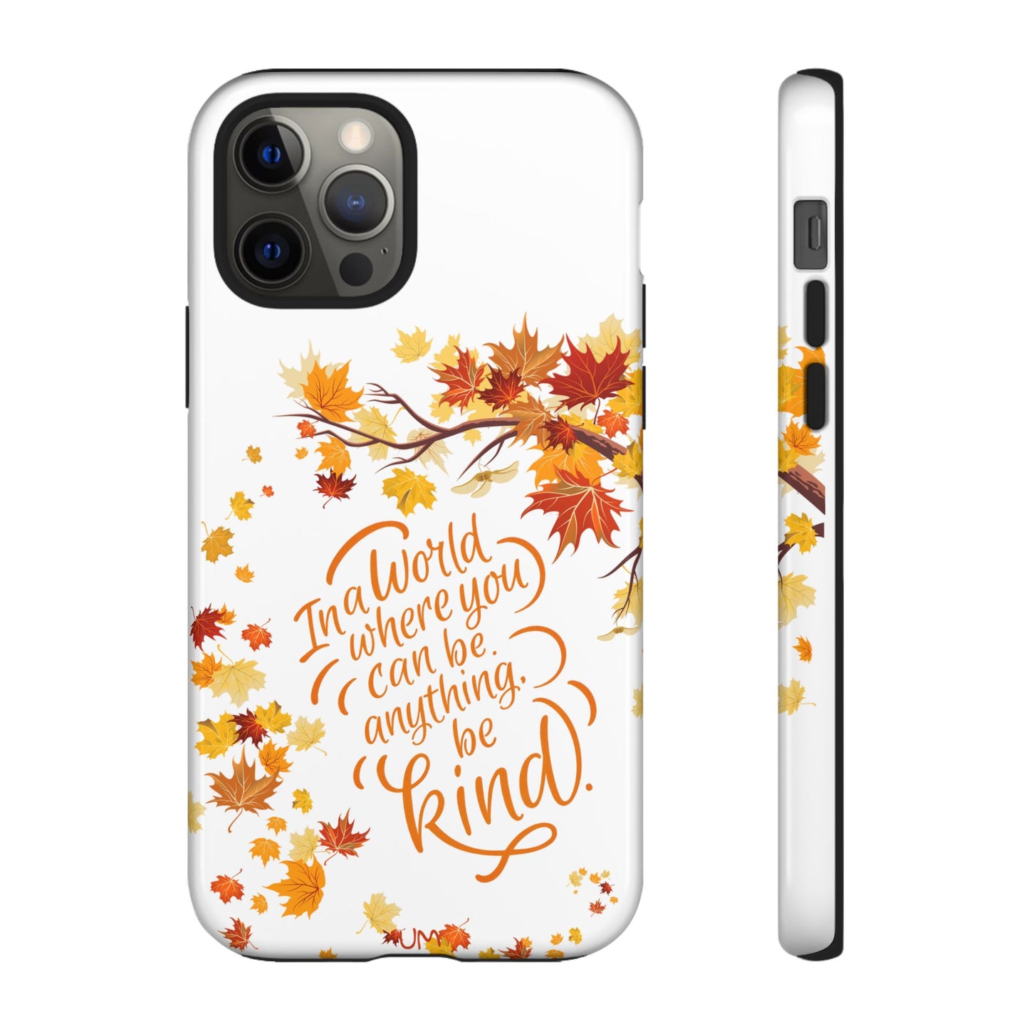Fall With Kindness Tough Case