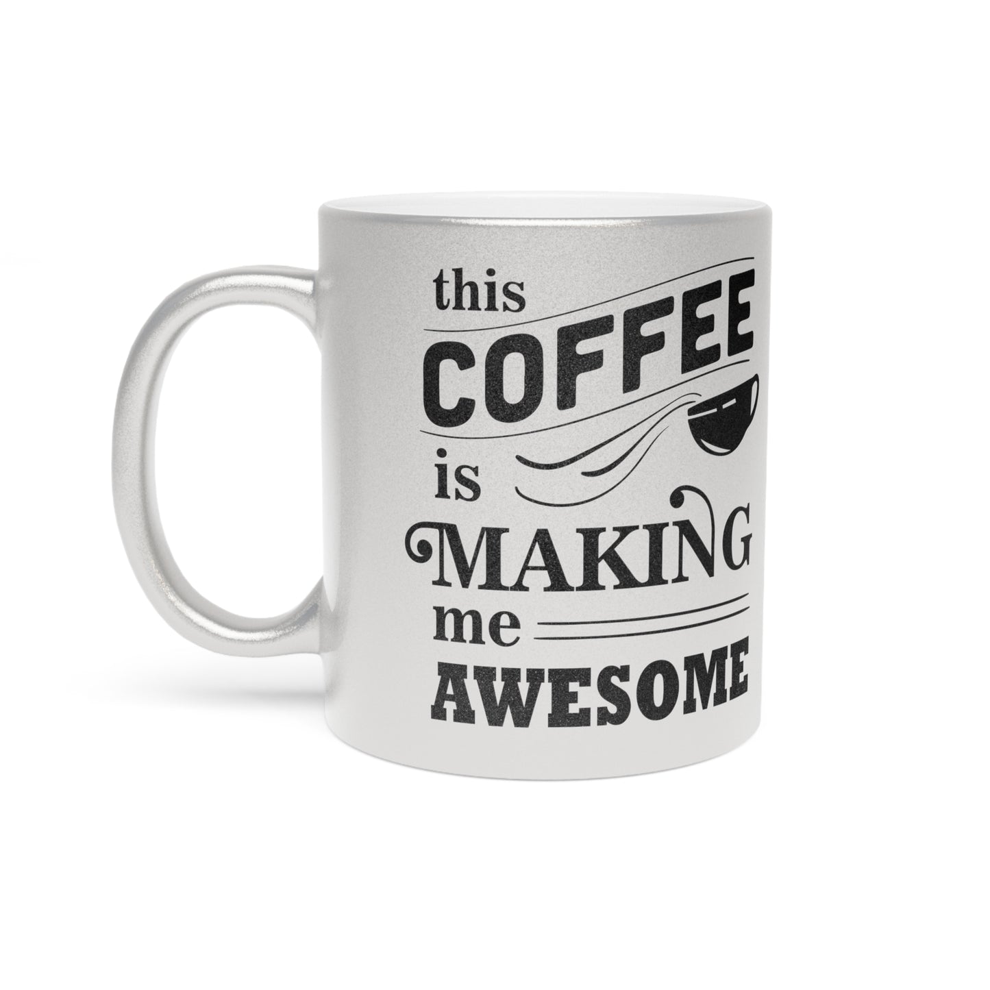 Awesome Coffee Mug (Silver\Gold)