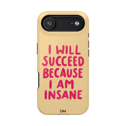 I Am Insane