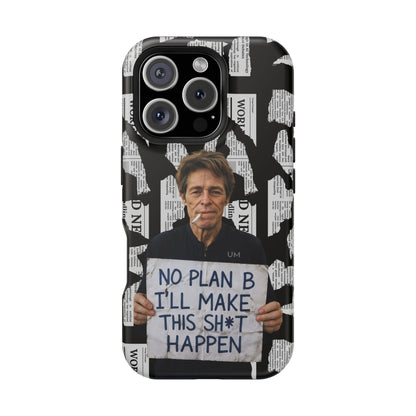 No Plan B