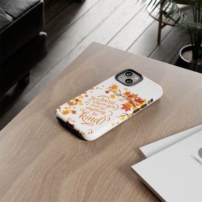 Fall With Kindness Tough Case