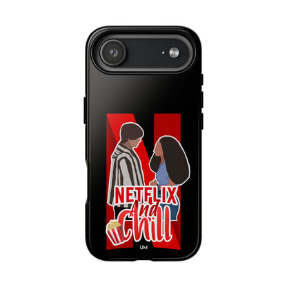 Netflix and Chill Tough Case