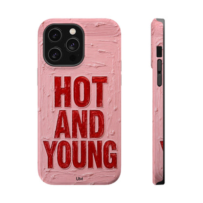 Hot and Young