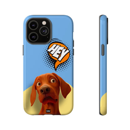 Hey You Tough Case