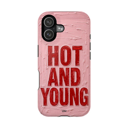 Hot and Young