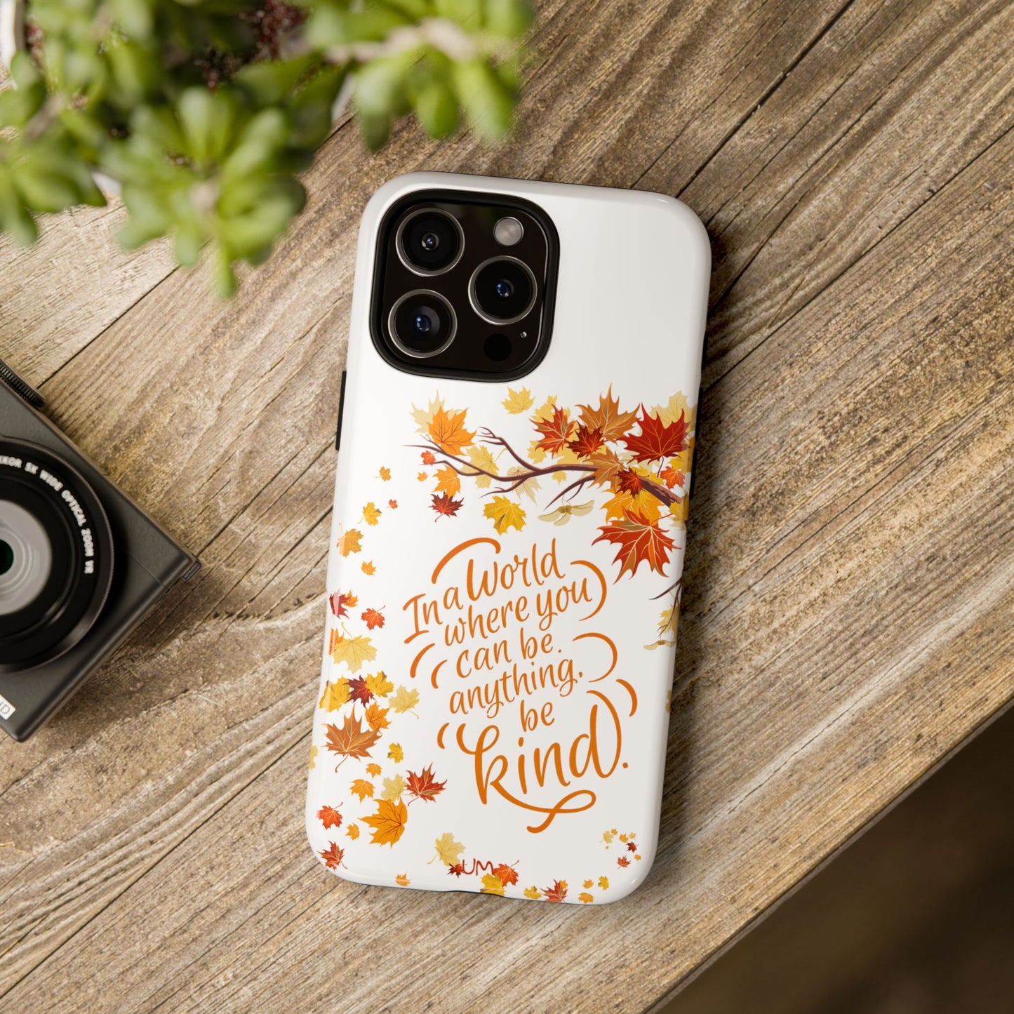 Fall With Kindness Tough Case