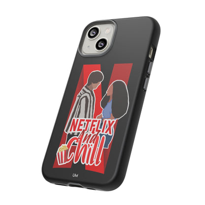 Netflix and Chill Tough Case